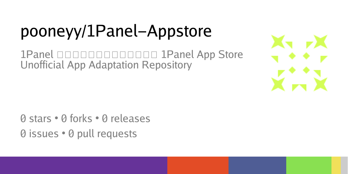 pooneyy/1Panel-Appstore: 1Panel 应用商店的非官方应用适配库 1Panel App Store ...
